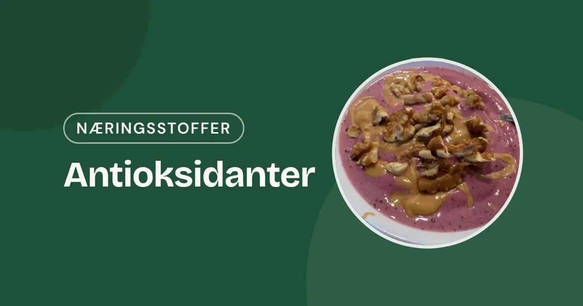 Omslag med teksten «Antioksidanter» og et foto av en skål med blåbærsmoothie, valnøtter og saus