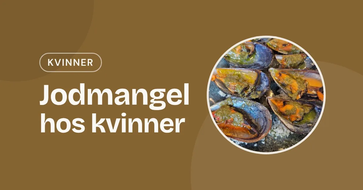 Omslag med teksten «Jodmangel hos kvinner» og et foto av blåskjell med urter på et fat