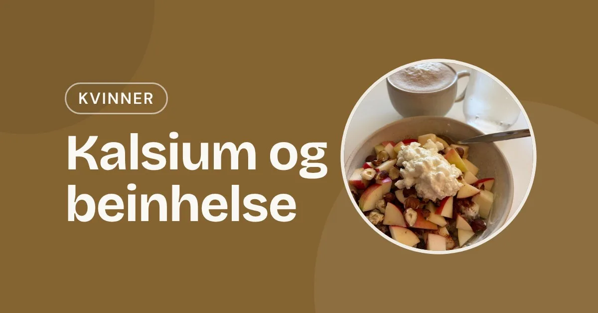Omslag med teksten «Kalsium og beinhelse» og et foto av en skål med cottage cheese, eple og nøtter