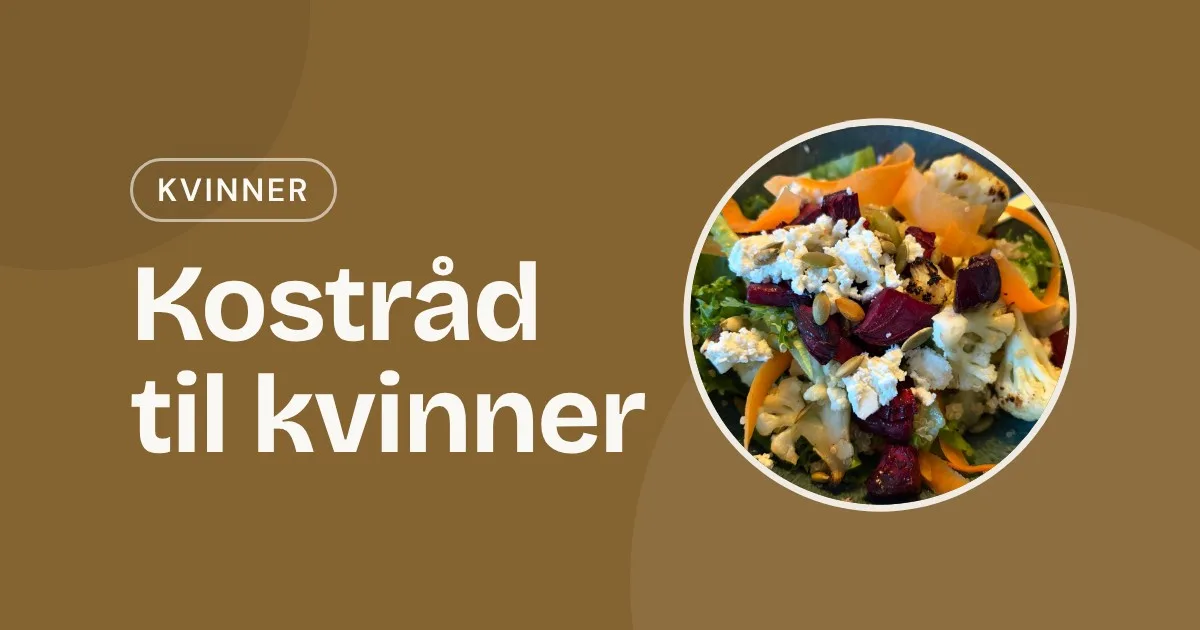Omslag med teksten «Kostråd til kvinner» og et foto av en salat med rødbeter, blomkål, fetaost og gulrot